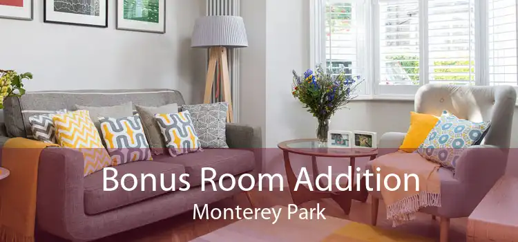 Bonus Room Addition Monterey Park